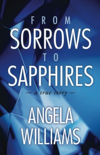 From Sorrows To Sapphires